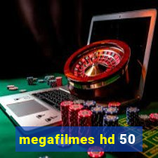 megafilmes hd 50